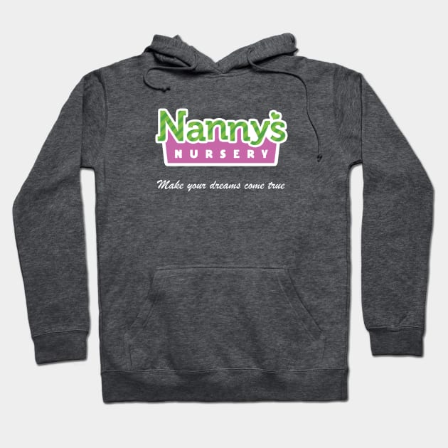 Nanny's Nursery - Make Your Dreams Come True Hoodie by Heyday Threads